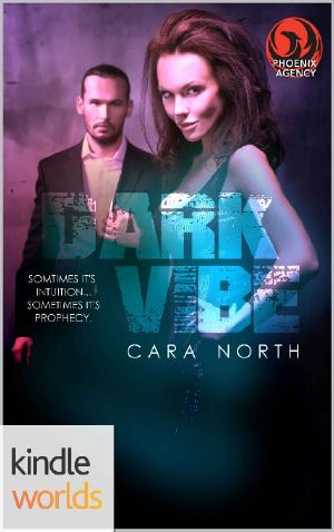 [Phoenix Agency Kindle Worlds 01] • The Phoenix Agency · Dark Vibe (Kindle Worlds Short Story)